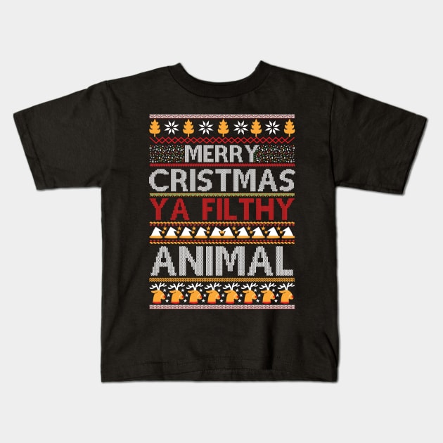 Merry Christmas Ya Filthy Animal Kids T-Shirt by MZeeDesigns